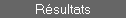 R�sultats